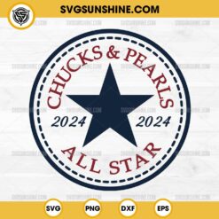 Chucks And Pearls 2024 All Star SVG, Chucks And Pearls SVG File