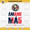 Club America Amame Mas SVG PNG DXF EPS