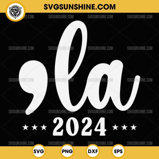 Comma La 2024 SVG, Kamala Harris 2024 PNG SVG