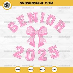 Coquette Bow Senior 2025 SVG, Retro Senior 2025 SVG, Class of 2025 Senior SVG