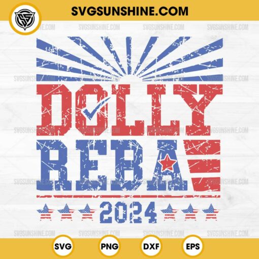 Funny Election 2024 SVG, Dolly Reba 2024 SVG