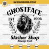 Ghostface Est 1996 Slasher Shop Always Fresh SVG, Ghostface Scream SVG, Ghostface SVG