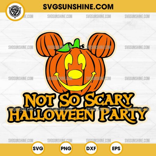 Halloween Not So Scary SVG, Mickey Pumpkin Head SVG, Halloween Party SVG