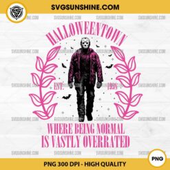 Halloweentown Where Being Normal It's Vastly Overrated PNG, Pink Jason Voorhees PNG