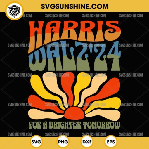 Retro Harris Walz 2024 For A Brighter Tomorrow SVG PNG File