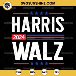 Harris Walz 2024 SVG, Harris For President 2024 SVG, Kamala Harris Tim Walz SVG