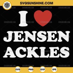 I Love Jensen Ackles SVG PNG File