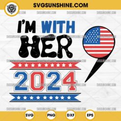 I'm With Her Comma La 2024 SVG, I'm With Her 2024 SVG, American Flag Comma La SVG