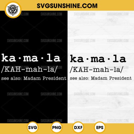 Kamala Definition SVG Bundle, Kamala Harris 2024 SVG, Madam President SVG