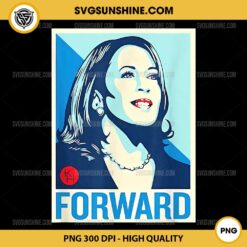 Kamala Harris Forward PNG Sublimation Designs