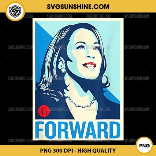 Kamala Harris Forward PNG Sublimation Designs