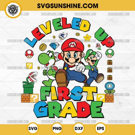 Super Mario Leveled Up First Grade SVG, Mario Back To School SVG, Mario 1ST Grade SVG