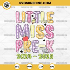 Little Miss Pre-k 2024 2025 SVG, Girls Kid Back To School 2024 2025 SVG, Pre K SVG