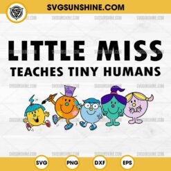 Little Miss Teaches Tiny Humans SVG, Teacher SVG, Little Miss Teacher SVG