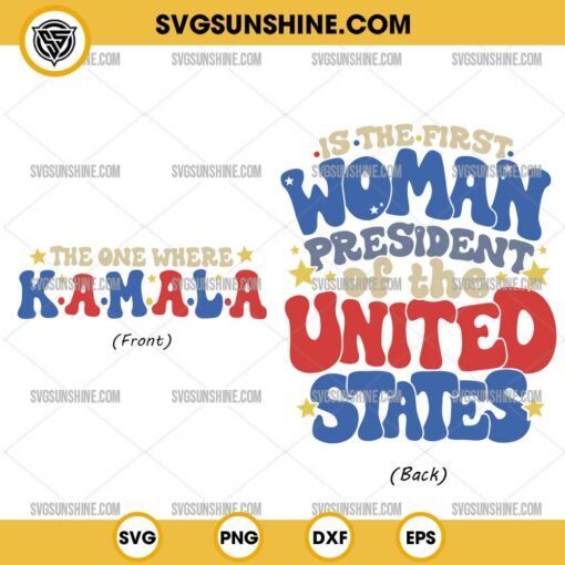 Madam President Kamala Harris SVG, The One Where Kamala Is The First Woman President Of The United States SVG