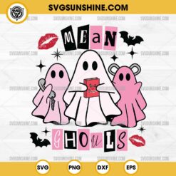 Mean Ghouls Ghost SVG, Pink Ghosts Halloween Mean Girls SVG, Mean Ghouls SVG