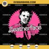 Pink Leatherface SVG, Leatherface SVG, Horror Leatherface Barbie SVG