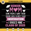 Proud Senior Mom Class Of 2025 SVG, Graduation Mom 2025 SVG, Senior Mom SVG