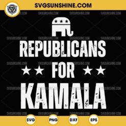 Republicans For Kamala Harris SVG Cut Files For Cricut Silhouette