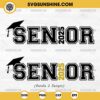 Senior 2025 SVG Bundle 2 Designs, Class of 2025 SVG, Senior 2025 SVG, Graduation SVG