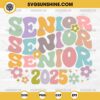 Senior 2025 SVG Cricut Silhouette, Retro Senior 2025 SVG, Senior Class of 2025 SVG