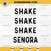 Shake Shake Shake Senora SVG, Beetlejuice SVG