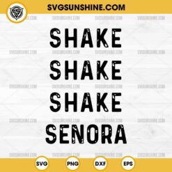 Shake Shake Shake Senora SVG, Beetlejuice SVG