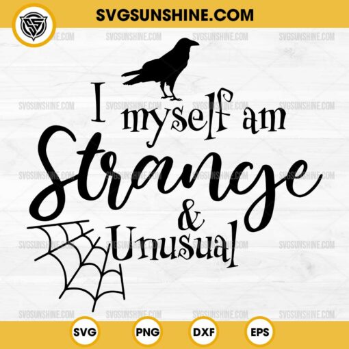 Silhouette I Myself Am Strange And Unusual SVG, Beetlejuice Quote SVG