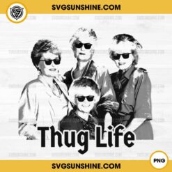 The Golden Girls Thug Life PNG Vector