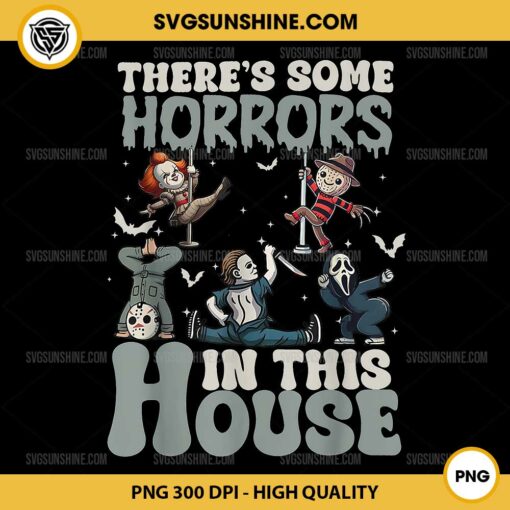 There's Some Horrors In This House PNG, Funny Horror Characters Halloween PNG