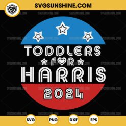 Toddlers For Harris 2024 SVG, Cute Kids Toddlers Love Kamala Harris SVG