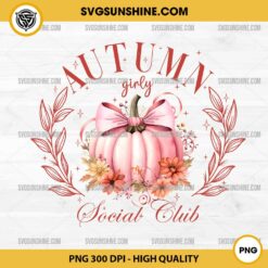 Autumn Girly Social Club PNG, Coquette Bow Pumpkin PNG, Thanksgiving PNG