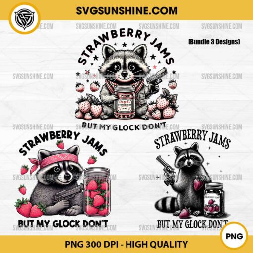 Strawberry Jams But My Glock Don't PNG Bundle, Funny Raccoon Strawberry Jam And Gun PNG 3 Designs