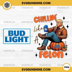 Halloween Trump Bud Light Beer Chillin Like A Felon Pumpkin PNG, Trump Beer Halloween 2024 PNG