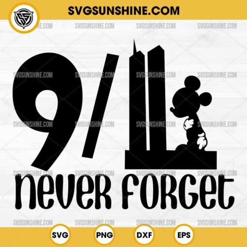 Mickey 911 SVG, 911 Never Forget SVG, Twin Towers SVG