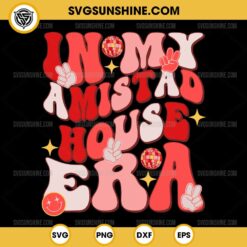 In My AMISTAD House Era SVG, House Of Friendship SVG, Amistad House SVG PNG