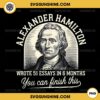 Alexander Hamilton Wrote 51 Essays In 6 Months PNG File