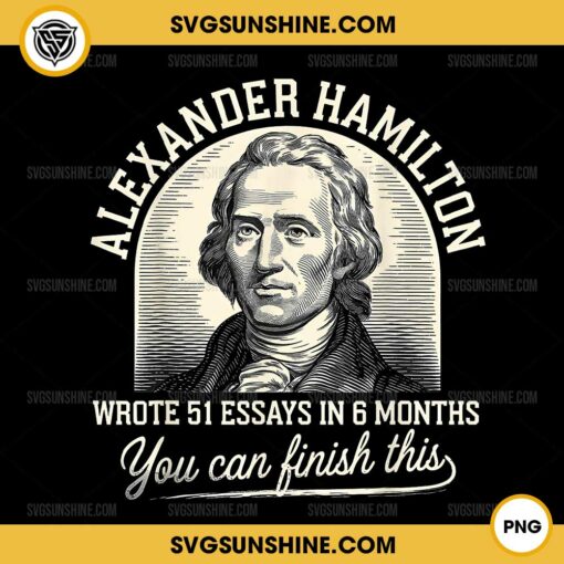 Alexander Hamilton Wrote 51 Essays In 6 Months PNG File