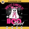 Breast Cancer Is Boo Sheet SVG, Pink Ghost Breast Cancer Awareness SVG, Breast Cancer Halloween SVG