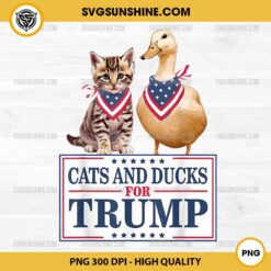 Cats and Ducks for Trump PNG, Donald Trump 2024 PNG, Save The Cats And Ducks PNG