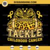 Tackle Childhood Cancer SVG, Leopard Ball SVG, Childhood Cancer Awareness SVG