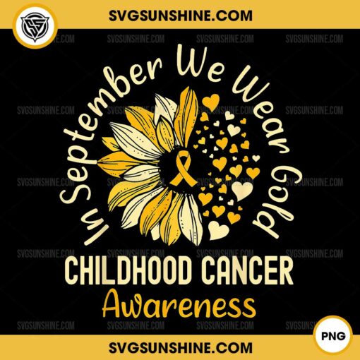 In September We Wear Gold PNG, Childhood Cancer Awareness PNG, Sunflower Gold Ribbon PNG