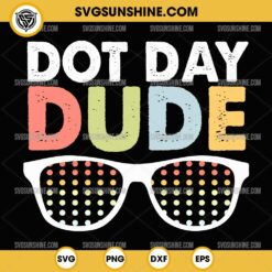 Dot Day Dude Sunglasses SVG, Dot Day SVG