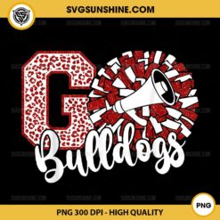 Go Bulldogs PNG, Bulldogs Glitter Cheer and Football PNG File