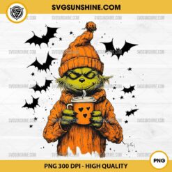 Grinch Drinking Coffee PNG, Grinch Fall Halloween PNG File