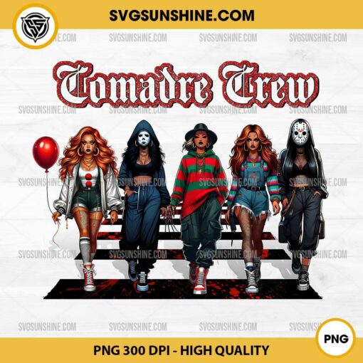 Comadre Crew Horror Movie Girls PNG Sublimation Designs