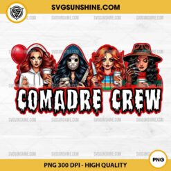 Comadre Crew Horror Girls PNG File, Halloween PNG