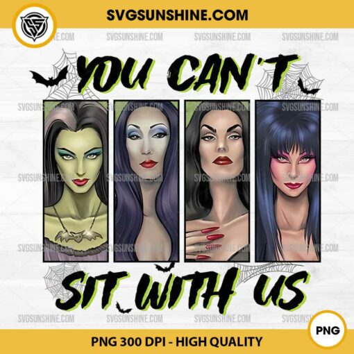 Horror Girls You Can't Sit With Us PNG, Girl Horror Movie Characters Halloween PNG Sublimation