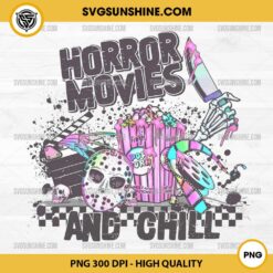 Horror Movies And Chill PNG File, Horror Movies Halloween PNG