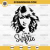 I'm A Swiftie SVG, Taylor Swift Silhouette SVG